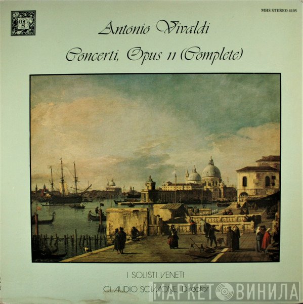 Antonio Vivaldi, Claudio Scimone, I Solisti Veneti  - Concerti Opus 11 (Complete)