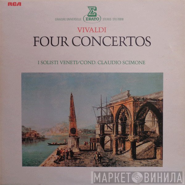 Antonio Vivaldi, Claudio Scimone, I Solisti Veneti - Four Concertos