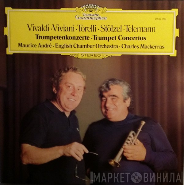 Antonio Vivaldi, English Chamber Orchestra, Maurice André, Gottfried Heinrich Stölzel, Georg Philipp Telemann, Sir Charles Mackerras, Giuseppe Torelli, Giovanni Buonaventura Viviani - Trompetenkonzerte = Trumpet Concertos