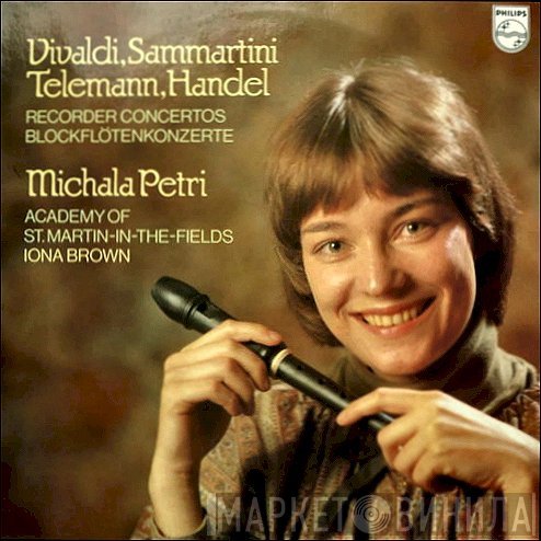 Antonio Vivaldi, Georg Friedrich Händel, Iona Brown, Georg Philipp Telemann, Giuseppe Sammartini, The Academy Of St. Martin-in-the-Fields, Michala Petri - Recorder Concertos = Blockflötenkonzerte
