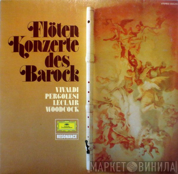 Antonio Vivaldi, Giovanni Battista Pergolesi, Jean-Marie Leclair, Robert Woodcock - Flötenkonzerte Des Barock