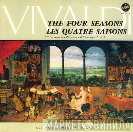 Antonio Vivaldi, Gli Accademici Di Milano - The Four Seasons = Les Quatre Saisons, From "Il Cimento Dell'Armonia E Dell'Invenzione", Op. 8