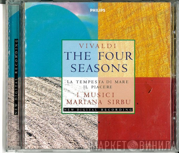 Antonio Vivaldi, I Musici, Mariana Sîrbu - The Four Season; La Tempesta Di Mare; Il Piacere