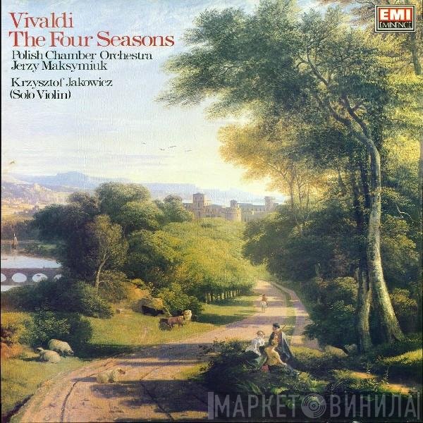 Antonio Vivaldi, Jerzy Maksymiuk, Polish Chamber Orchestra, Krzysztof Jakowicz - The Four Seasons