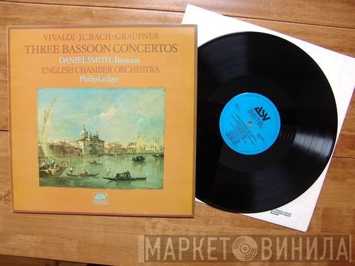 Antonio Vivaldi, Johann Christian Bach, Christoph Graupner, Daniel Smith , English Chamber Orchestra, Philip Ledger  - Three Bassoon Concertos