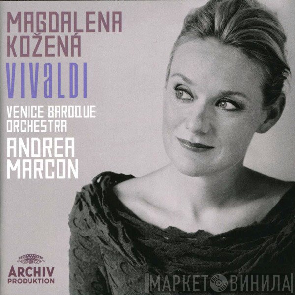 Antonio Vivaldi, Magdalena Kožená, Venice Baroque Orchestra, Andrea Marcon  - Vivaldi