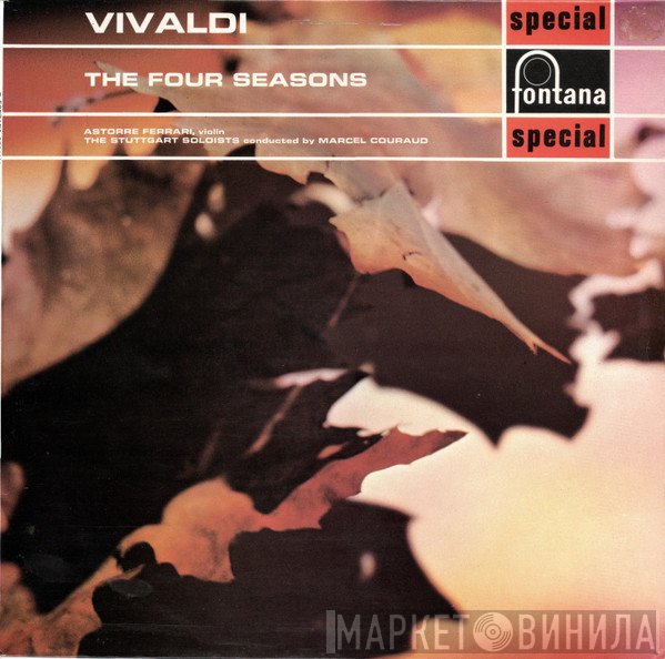 Antonio Vivaldi, Marcel Couraud, Stuttgarter Solisten, Astorre Ferrari - The Four Seasons