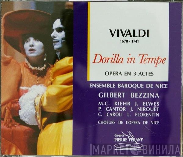 Antonio Vivaldi - Maria Cristina Kiehr, John Elwes, Philippe Cantor, Jean Nirouët, Consuelo Caroli, Laure Florentin, Chœur De L'Opéra De Nice, Ensemble Baroque De Nice, Gilbert Bezzina  - Dorilla In Temple