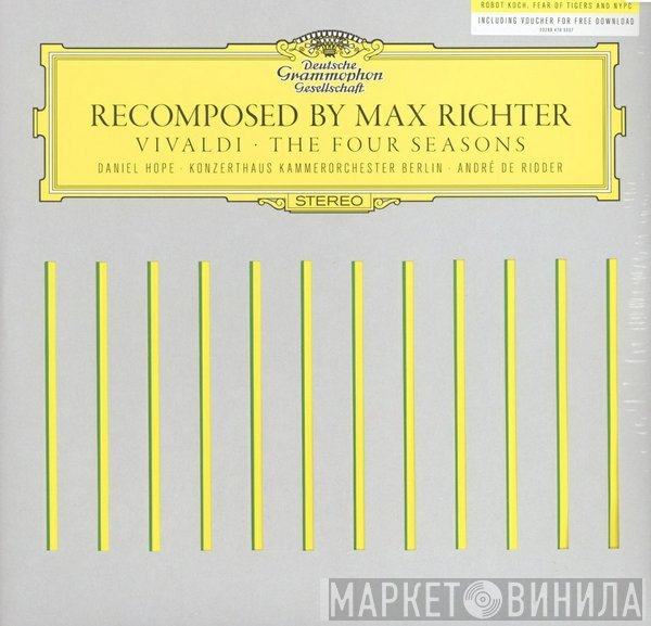 Antonio Vivaldi, Max Richter, Daniel Hope, André de Ridder, Konzerthaus Kammerorchester Berlin - Recomposed By Max Richter: Vivaldi · The Four Seasons