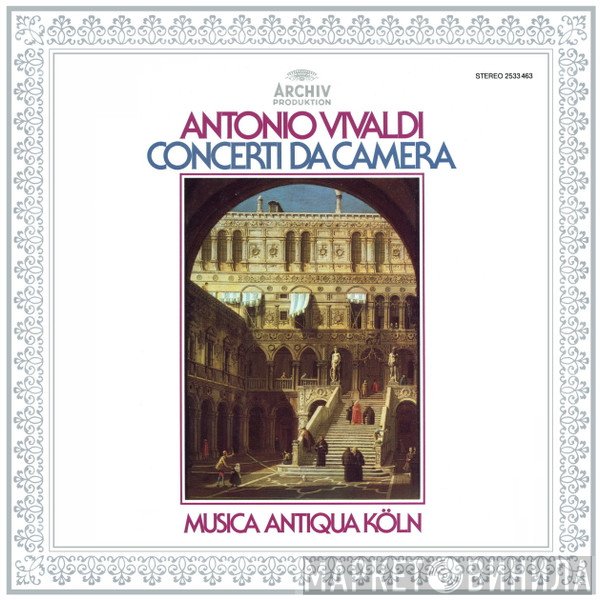 Antonio Vivaldi - Musica Antiqua Köln  - Concerti Da Camera