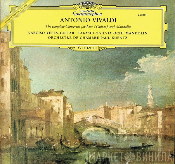 Antonio Vivaldi, Narciso Yepes, Orchestre De Chambre Paul Kuentz, Takashi Ochi, Silvia Ochi - The Complete Concertos For Lute (Guitar) And Mandolin