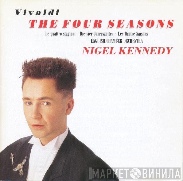 Antonio Vivaldi, Nigel Kennedy, English Chamber Orchestra - The Four Seasons  (Le Quattro Stagioni · Die Vier Jahreszeiten · Les Quatre Saisons)