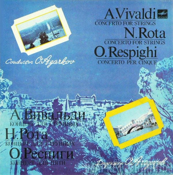 Antonio Vivaldi, Nino Rota, Ottorino Respighi, Камерный Оркестр Государственного Музыкально-педагогического Института Им. Гнесиных, Олег Агарков - Concertos