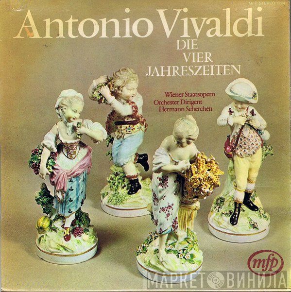 Antonio Vivaldi, Orchester Der Wiener Staatsoper, Hermann Scherchen - Die Vier Jahreszeiten