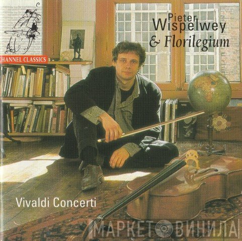 Antonio Vivaldi - Pieter Wispelwey & Ensemble Florilegium  - Vivaldi Concerti