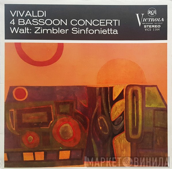 Antonio Vivaldi, Sherman Walt, The Zimbler Sinfonietta - 4 Bassoon Concertos