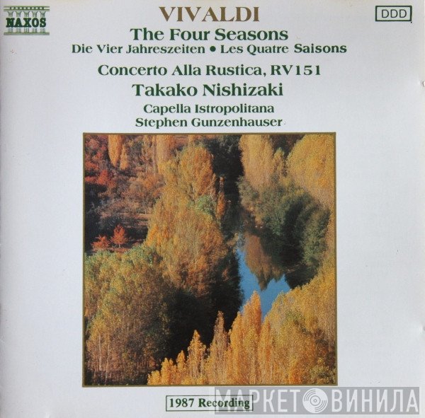 Antonio Vivaldi, Stephen Gunzenhauser, Capella Istropolitana, Takako Nishizaki - The Four Seasons (= Die Vier Jahreszeiten = Les Quatre Saisons), Concerto Alla Rustica, RV 151