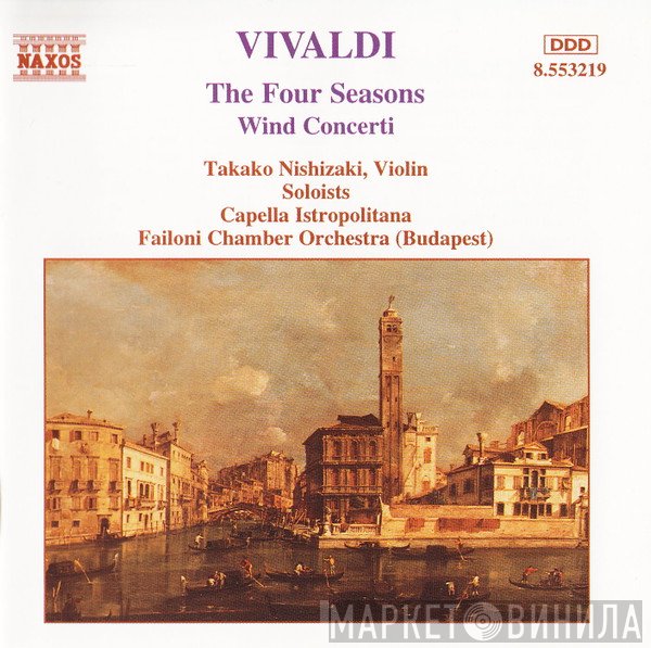 Antonio Vivaldi, Stephen Gunzenhauser, Capella Istropolitana, Takako Nishizaki - The Four Seasons & Wind Concerti