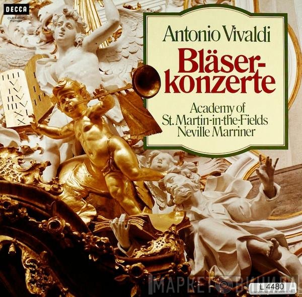 Antonio Vivaldi - The Academy Of St. Martin-in-the-Fields, Sir Neville Marriner  - Bläserkonzerte
