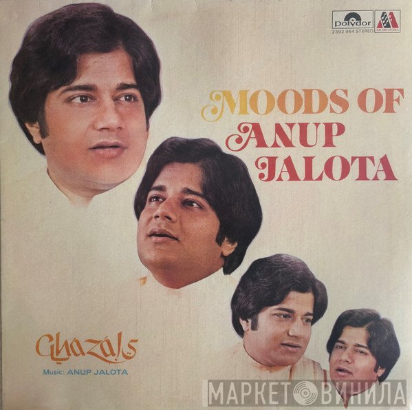 Anup Jalota - Moods Of Anup Jalota (Ghazals)