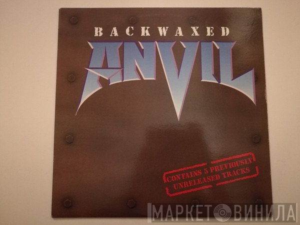 Anvil  - Backwaxed
