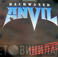 Anvil  - Backwaxed