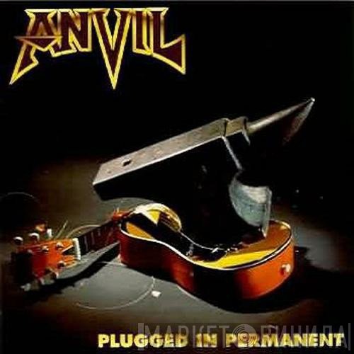 Anvil  - Plugged In Permanent