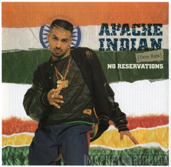 Apache Indian  - No Reservations