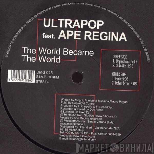 Ape Regina, Ultrapop - The World Became The World