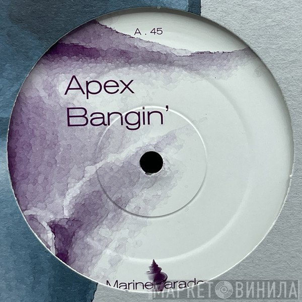 Apex - Bangin'