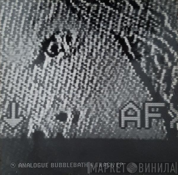 Aphex Twin - Analogue Bubblebath 4
