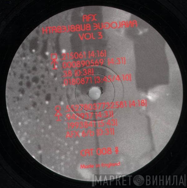 Aphex Twin  - Analogue Bubblebath Vol 3