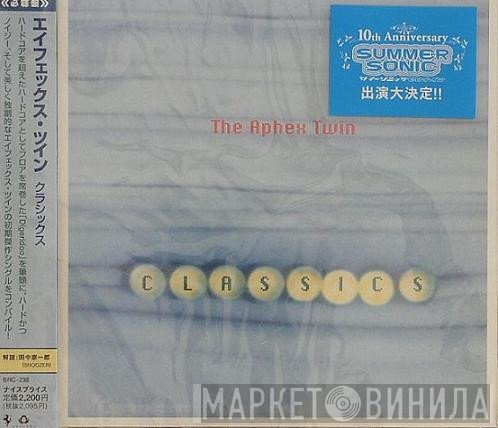Aphex Twin  - Classics