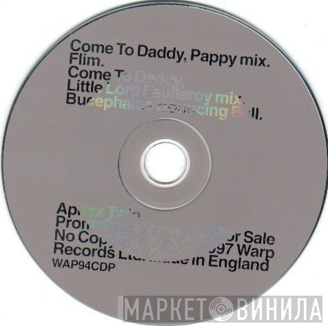 Aphex Twin - Come To Daddy