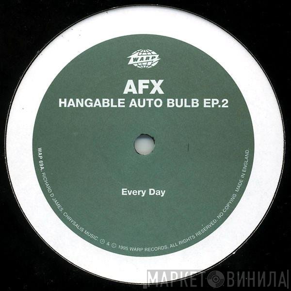 Aphex Twin  - Hangable Auto Bulb EP.2