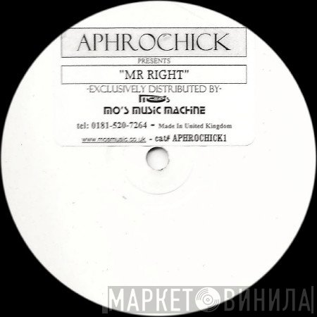 Aphrochick - Mr Right