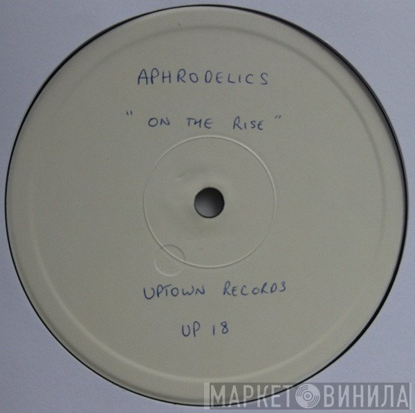 Aphrodelics  - On The Rise