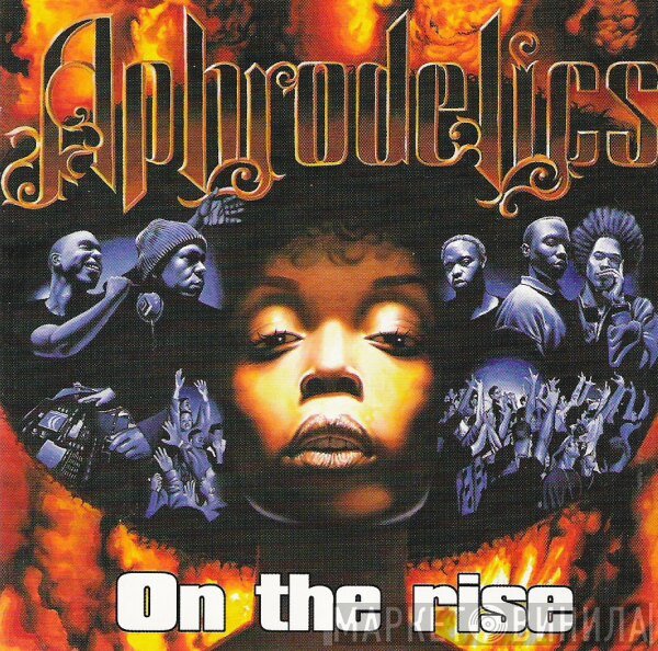 Aphrodelics  - On The Rise