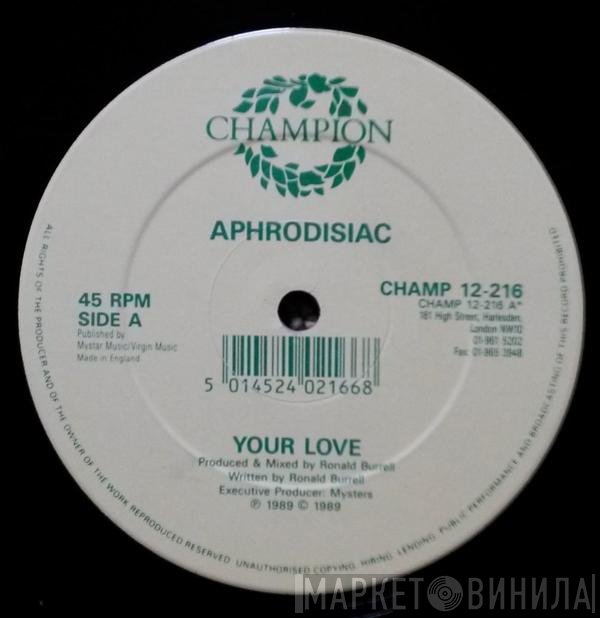 Aphrodisiac - Your Love