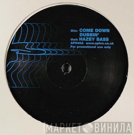 Aphrodite - Come Down Dubbin'