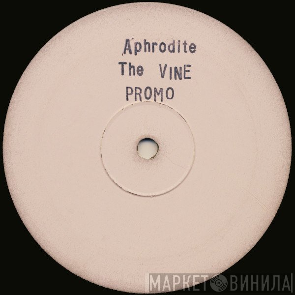Aphrodite - The Vine