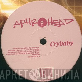Aphrohead - Crybaby