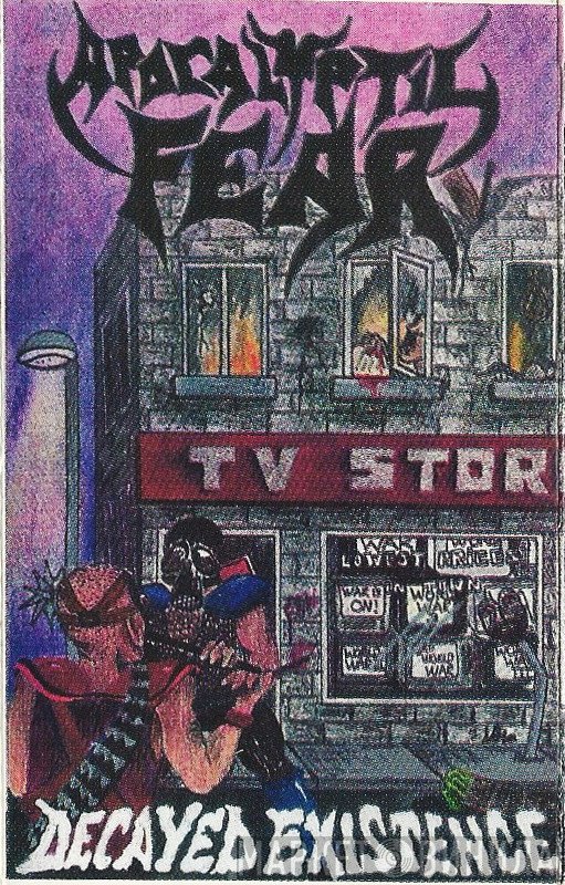 Apocalyptic Fear  - Decayed Existence