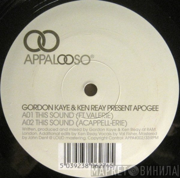 Apogee , Gordon Kaye, Ken Reay - This Sound / Flawed