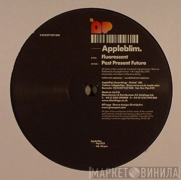 Appleblim - Fluorescent / Past Present Future