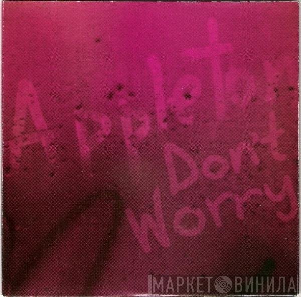 Appleton - Don't Worry