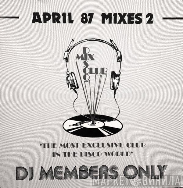  - April 87 - Mixes 2