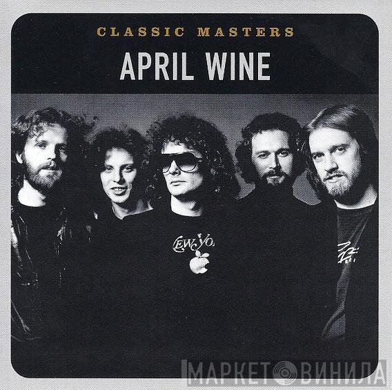 April Wine  - Classic Masters
