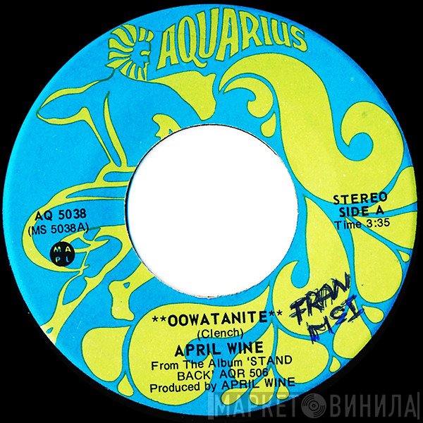 April Wine  - Oowatanite
