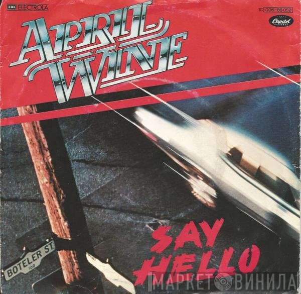 April Wine  - Say Hello